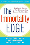 The immortality edge – Michael Fossel, Blackburn, woynarowski